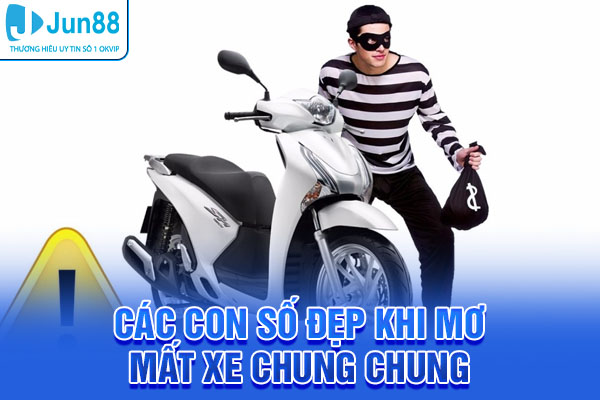 Các con số đẹp nên chú ý khi mơ mất xe chung chung