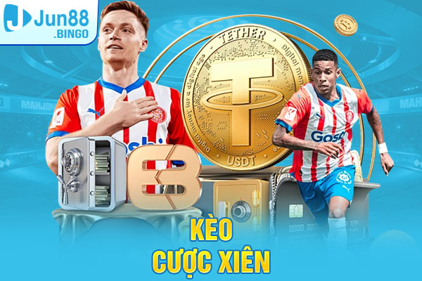 kèo cược xiên